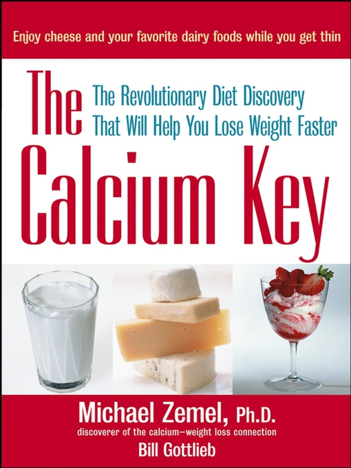 Title details for The Calcium Key by Michael Zemel, Ph.D. - Available